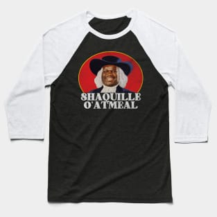 Shaquille Oatmeal meme Baseball T-Shirt